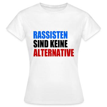 rassisten sind keine alternative - Frauen T-Shirt - Weiß - Vorne - AI Model Female 172 dark (172cm)