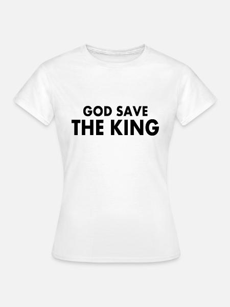 god save the king - Frauen T-Shirt - Weiß