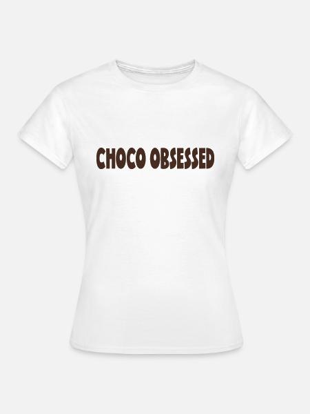 CHOCO OBSESSED - Frauen T-Shirt - Weiß