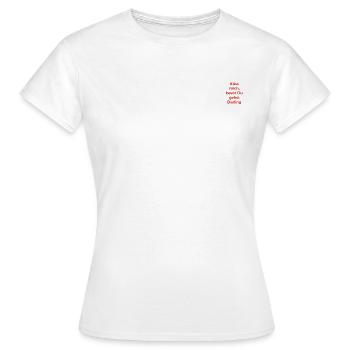 Küss mich bevor Du gehst, Darling (rot auf weiß) - Frauen T-Shirt - Weiß - Vorne - AI Model Female 172 dark (172cm)