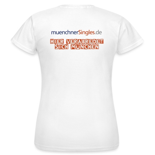 Hier verabredet sich München - Vorne & Hinten - Frauen T-Shirt