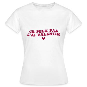 je peux pas j'ai Valentin - T-shirt Femme - blanc - Devant - AI Model Female 172 dark (172cm)