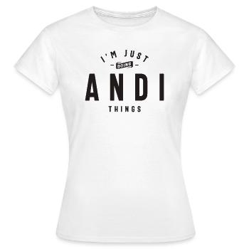 Andi Name Personalized Birthday Name Andi - Women's T-Shirt - white - Front - AI Model Female 172 dark (172cm)