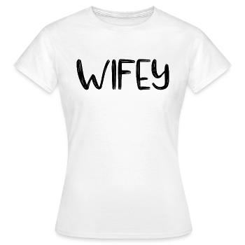 Wifey - Women's T-Shirt - white - Front - AI Model Female 172 dark (172cm)