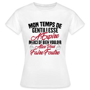 Mon temps de gentillesse a expiré - T-shirt Femme - blanc - Devant - AI Model Female 172 dark (172cm)