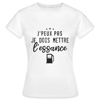 J'Peux Pas Je Dois Mettre L'Essence | Humour - T-shirt Femme - blanc - Devant - AI Model Female 172 dark (172cm)