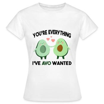 You're Everything I've AVO Wanted - T-shirt Femme - blanc - Devant - AI Model Female 172 dark (172cm)