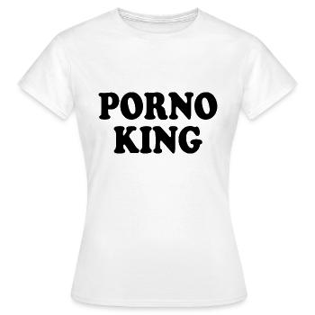 Porno king - Frauen T-Shirt - Weiß - Vorne - AI Model Female 172 dark (172cm)