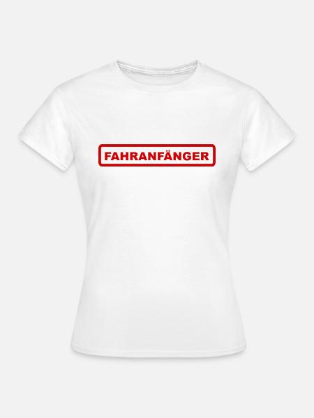 Fahranfänger - Frauen T-Shirt - Weiß