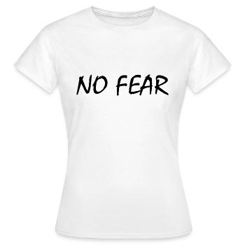 No fear - Women's T-Shirt - white - Front - AI Model Female 172 dark (172cm)