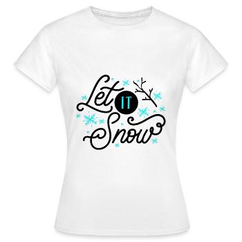 Lass es schneien - Frauen T-Shirt - Weiß - Vorne - AI Model Female 172 dark (172cm)