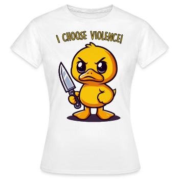 I Choose Violence - Women's T-Shirt - white - Front - AI Model Female 172 dark (172cm)