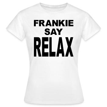 Frankie Say Relax - Frauen T-Shirt - Weiß - Vorne - AI Model Female 172 dark (172cm)