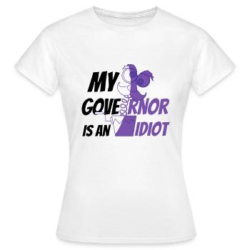 Mon gouverneur est un idiot - T-shirt Femme - blanc - Devant - AI Model Female 172 dark (172cm)