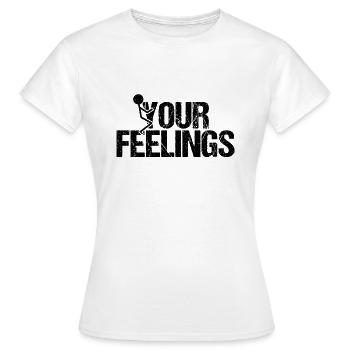 fuck your feelings stickman provocation - Women's T-Shirt - white - Front - AI Model Female 172 dark (172cm)