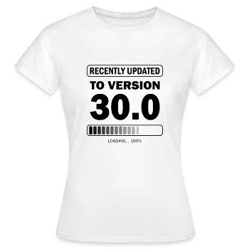 recently updated to version 30 - Gamer Birthday - Women's T-Shirt - white - Front - AI Model Female 172 dark (172cm)
