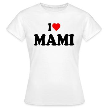 I love mami - T-shirt Femme - blanc - Devant - AI Model Female 172 dark (172cm)