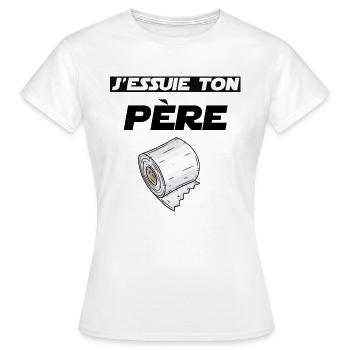 j essuie ton père cadeau anniversaire PQ humour - T-shirt Femme - blanc - Devant - AI Model Female 172 dark (172cm)