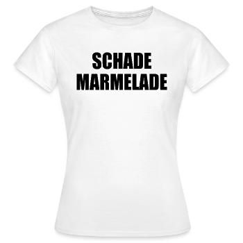 Schade Marmelade - Frauen T-Shirt - Weiß - Vorne - AI Model Female 172 dark (172cm)