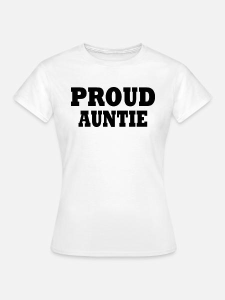 Proud auntie - Frauen T-Shirt - Weiß