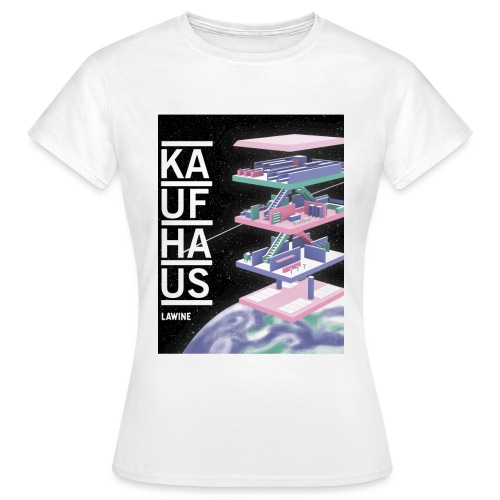 Kaufhau - Frauen T-Shirt