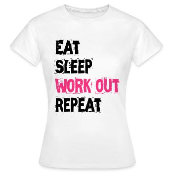 EAT SLEEP WORK OUT REPEAT - Women's T-Shirt - white - Front - AI Model Female 172 dark (172cm)