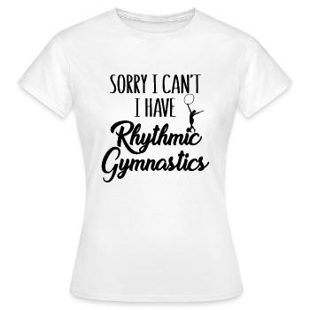 Gymnastes Désolé je ne peux pas avoir de gymnastique rythmique - T-shirt Femme - blanc - Devant - AI Model Female 172 dark (172cm)