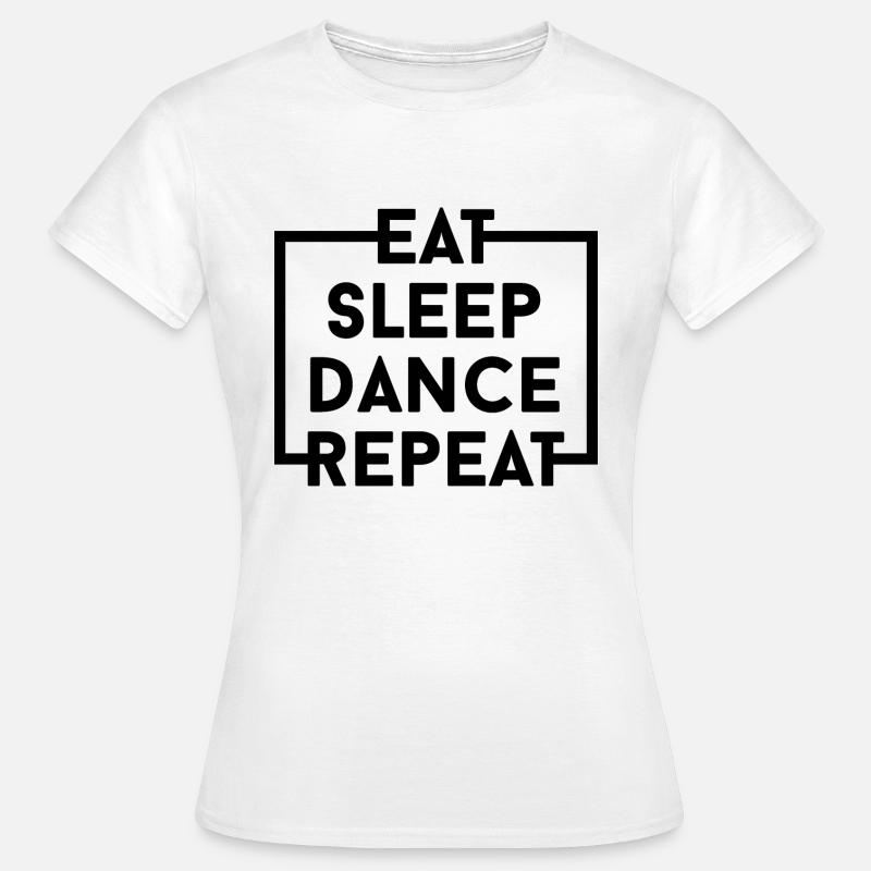 Eat Sleep Dance Repeat - Square - Women's T-Shirt - white
