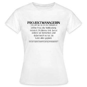 Projektmanagerin Definition - Frauen T-Shirt - Weiß - Vorne - AI Model Female 172 dark (172cm)