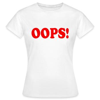 Oops - Frauen T-Shirt - Weiß - Vorne - AI Model Female 172 dark (172cm)