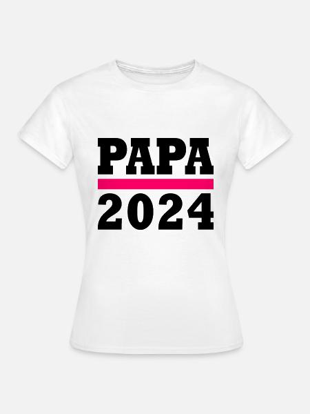 Papa 2024 - Frauen T-Shirt - Weiß