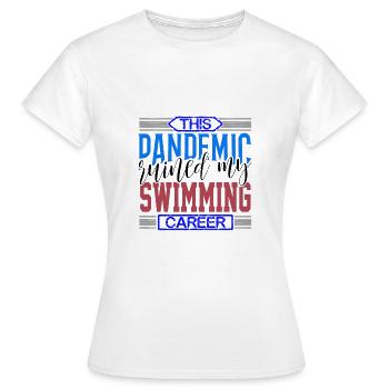 La pandémie de cadeaux de nageur a ruiné ma carrière de nageur - T-shirt Femme - blanc - Devant - AI Model Female 172 dark (172cm)