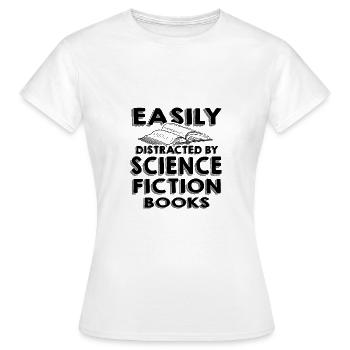 Science Fiction Reader Gifts Easily Distracted by - Women's T-Shirt - white - Front - AI Model Female 172 dark (172cm)