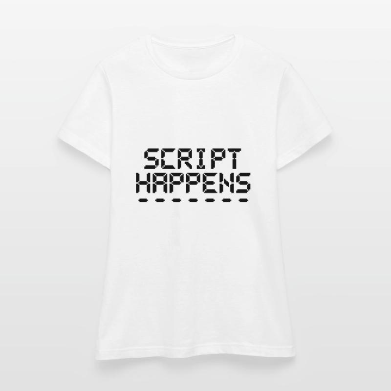 Le script de programmation informatique se produit Programmeur T-shirt Femme