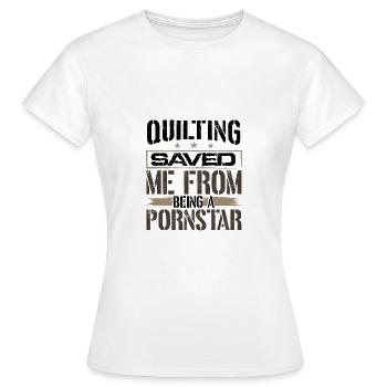 La courtepointe m’a sauvé d’être une courtepointe de pornstar - T-shirt Femme - blanc - Devant - AI Model Female 172 dark (172cm)