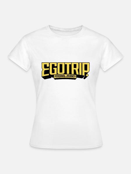 Egotrip - persönliche Leistung - Frauen T-Shirt - Weiß