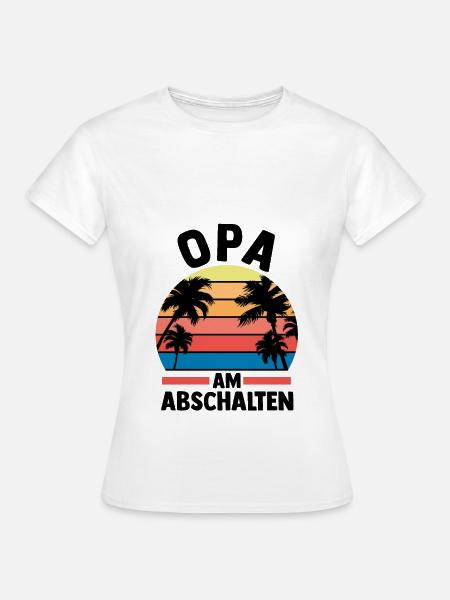 Urlaub Urlauber Großvater Opa - Frauen T-Shirt - Weiß