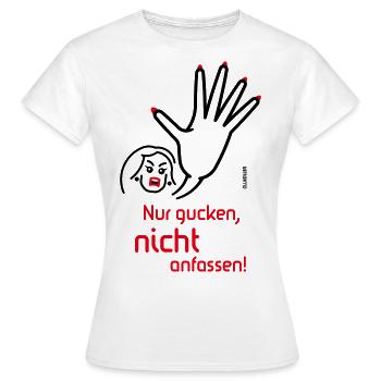 Nur Gucken, Nicht Anfassen! (Angry / 2C) - Frauen T-Shirt - Weiß - Vorne - AI Model Female 172 dark (172cm)
