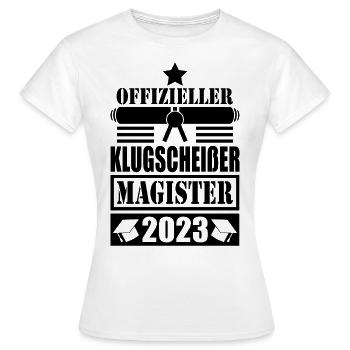 Magister Abschluss 2023 offizieller Klugscheißer - Frauen T-Shirt - Weiß - Vorne - AI Model Female 172 dark (172cm)