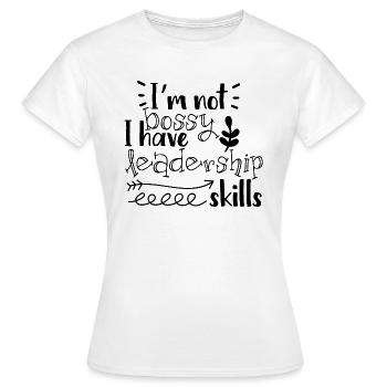 Je ne suis pas autoritaire, j'ai un don pour le leadership - T-shirt Femme - blanc - Devant - AI Model Female 172 dark (172cm)