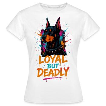 Loyal but Deadly – Dobermann Power - Frauen T-Shirt - Weiß - Vorne - AI Model Female 172 dark (172cm)