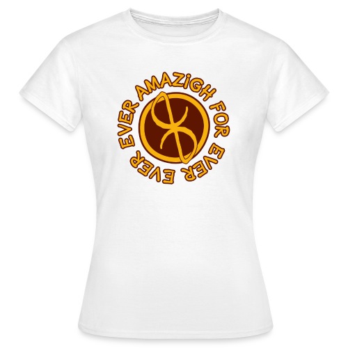 amazigh for ever - T-shirt Femme