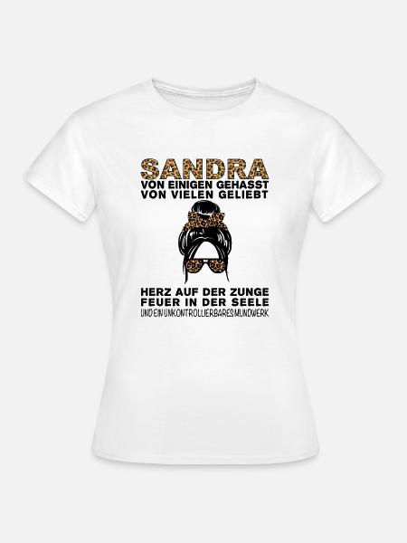Sandra Gehasst Geliebt Großes Mundwerk - Frauen T-Shirt - Weiß