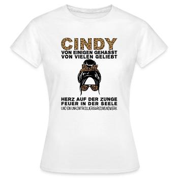 Cindy Gehasst Geliebt Großes Mundwerk - Frauen T-Shirt - Weiß - Vorne - AI Model Female 172 dark (172cm)