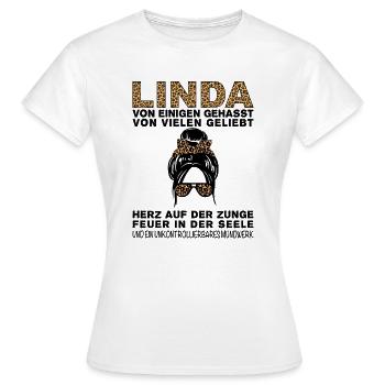 Linda Gehasst Geliebt Großes Mundwerk - Frauen T-Shirt - Weiß - Vorne - AI Model Female 172 dark (172cm)