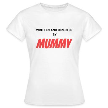 Écrit et réalisé par Mummy - T-shirt Femme - blanc - Devant - AI Model Female 172 dark (172cm)