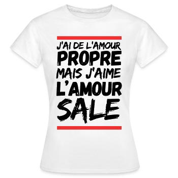 J’ai d’l’amour propre mais j’aime l’amour sale - T-shirt Femme - blanc - Devant - AI Model Female 172 dark (172cm)