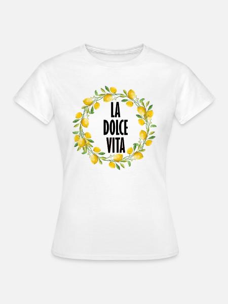 La dolce Vita - Frauen T-Shirt - Weiß