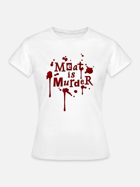 01_t_meatismurder - Frauen T-Shirt - Weiß