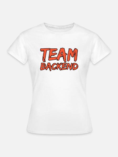 Team Backend Programmierer - Frauen T-Shirt - Weiß